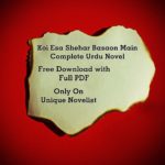 Koi Esa Shehar Basaon Main Urdu Novel PDF