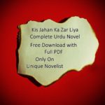 Kis Jahan Ka Zar Liya Urdu Novel PDF Download